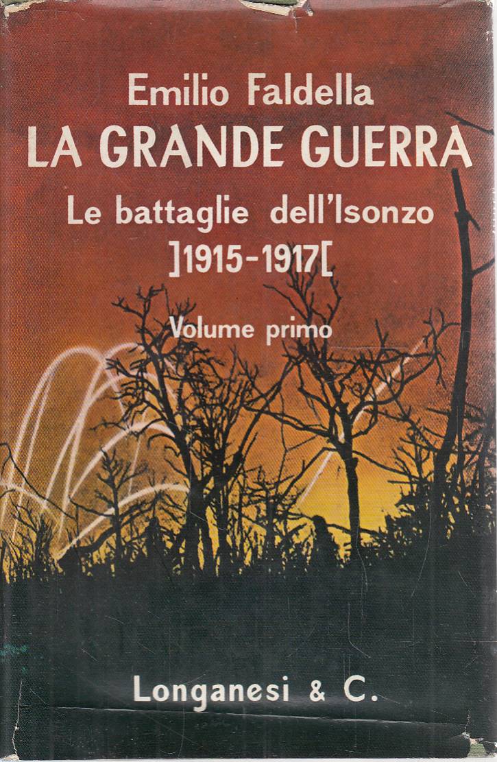 La grande guerra - Le battaglie dell’Isonzo, 1915-1917 vol. I