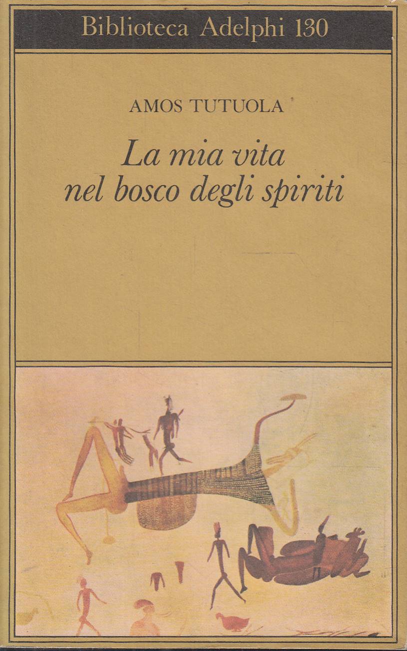 La mia vita nel bosco degli spiriti preceduto da Il …