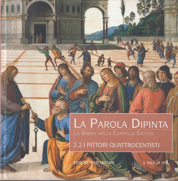 La parola dipinta. La bibbia nella cappella Sistina. 2.2 I …