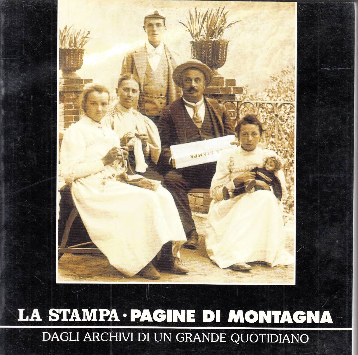 La Stampa: pagine di montagna dagli archivi di un grande …