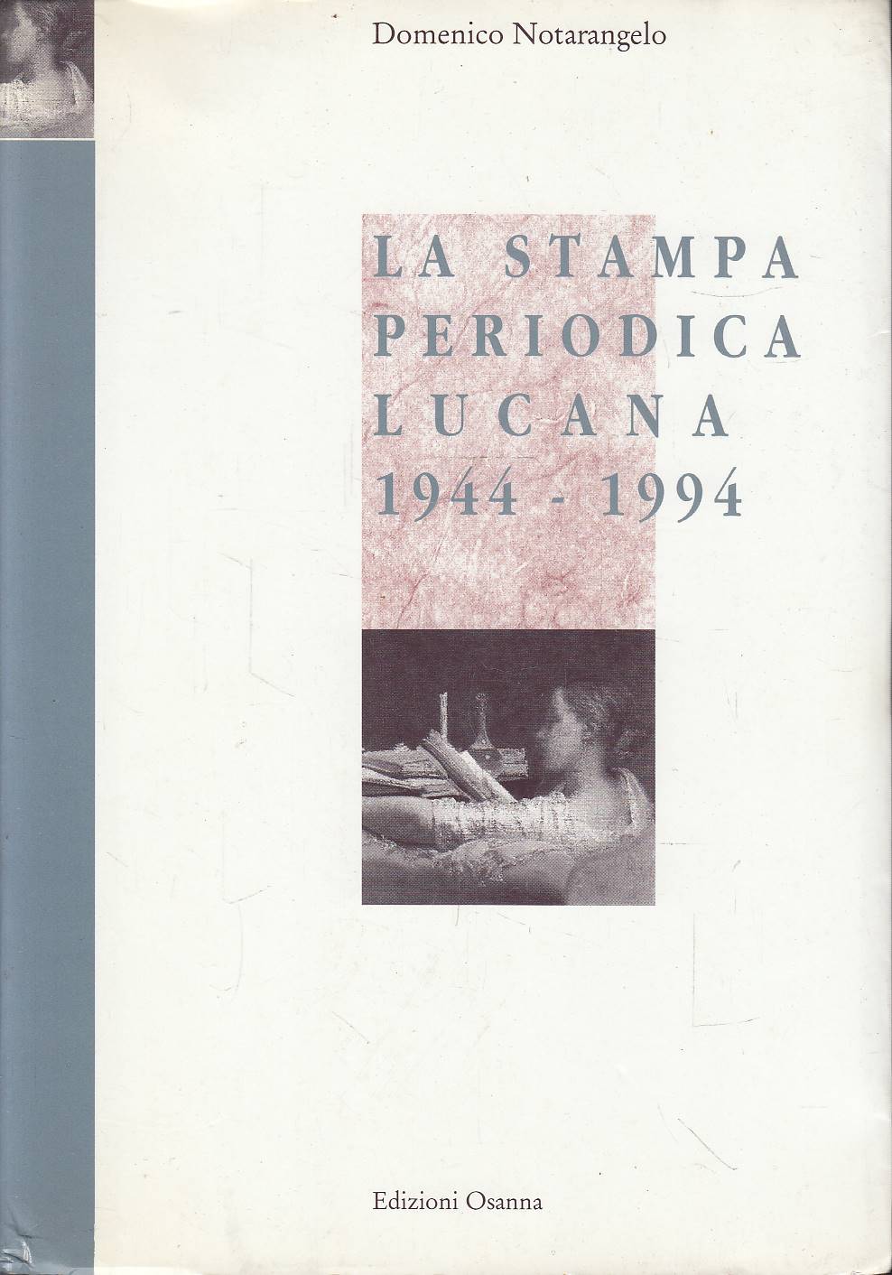 La stampa periodica lucana. 1944-1994