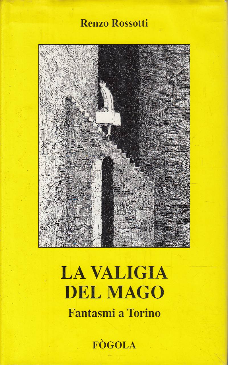 LA VALIGIA DEL MAGO. Fantasmi a Torino