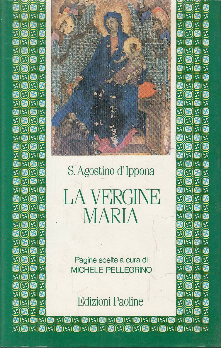 La Vergine Maria. Pagine scelte