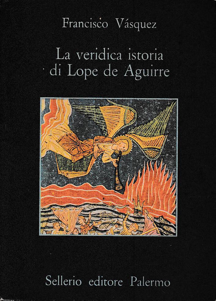 La veridica istoria di Lope de Aguirre