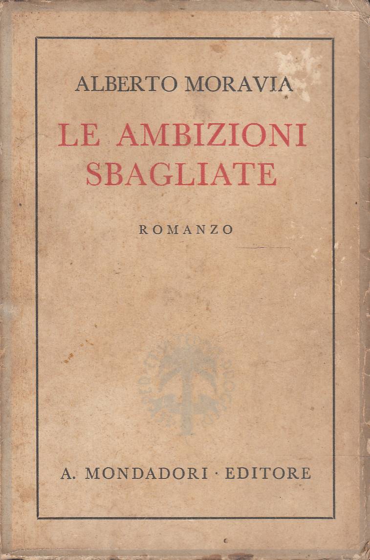 Le ambizioni sbagliate