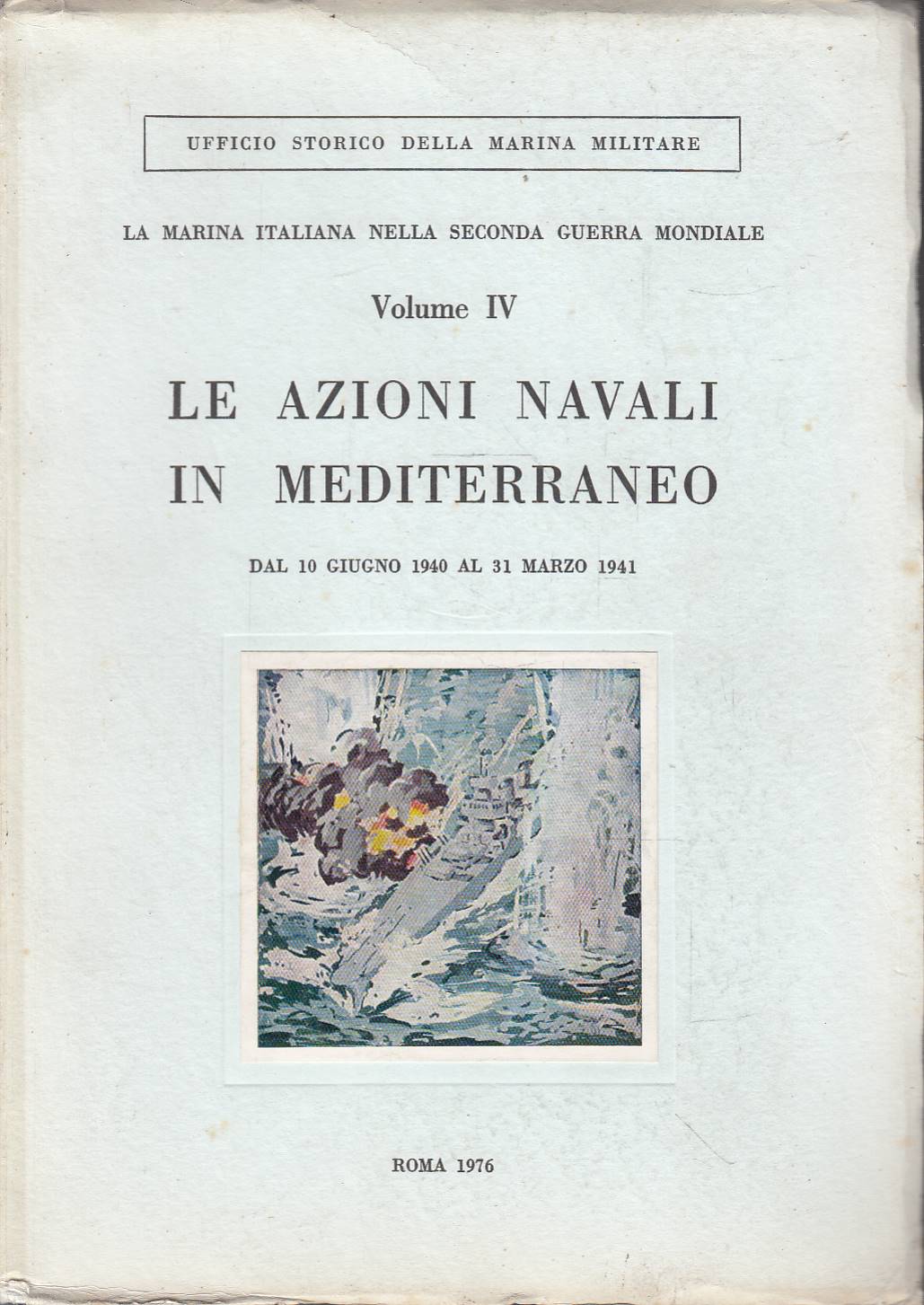 Le azioni navali in Mediterraneo dal 10 giugno 1940 al …