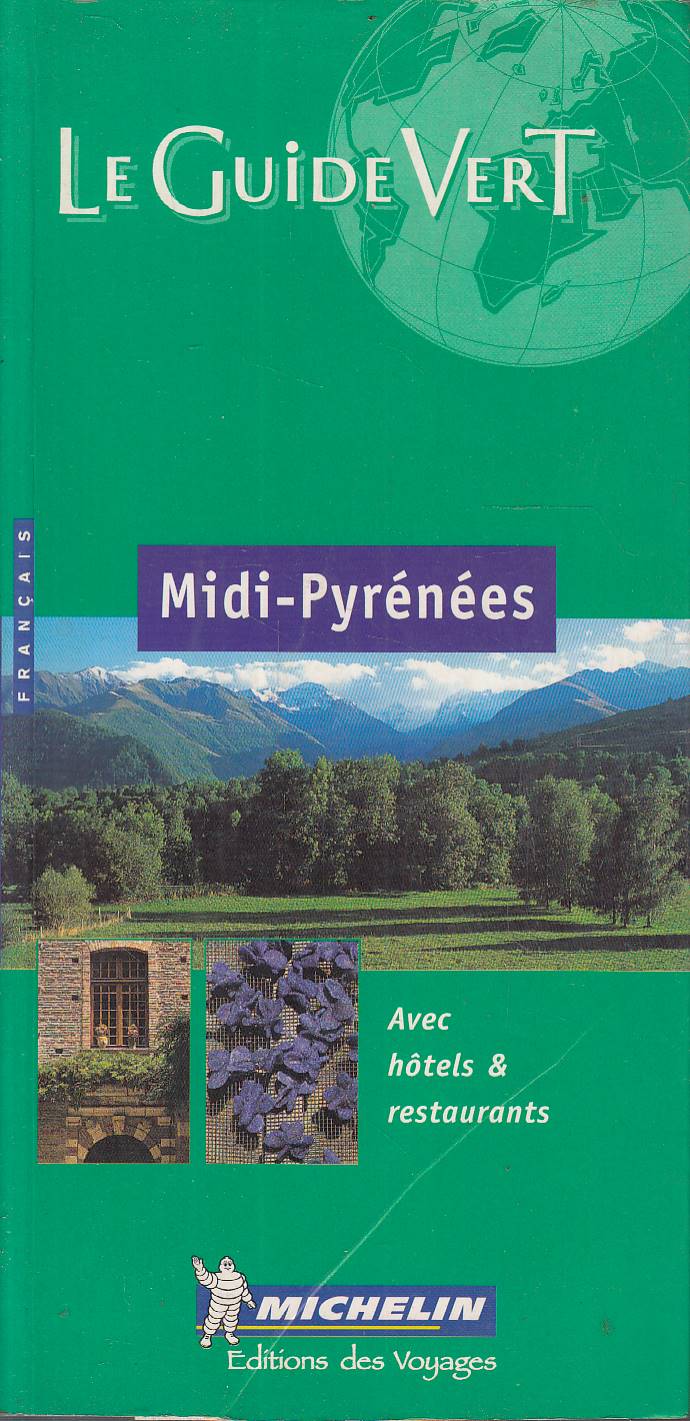 Le Guide Vert: Midi-Pyrenees