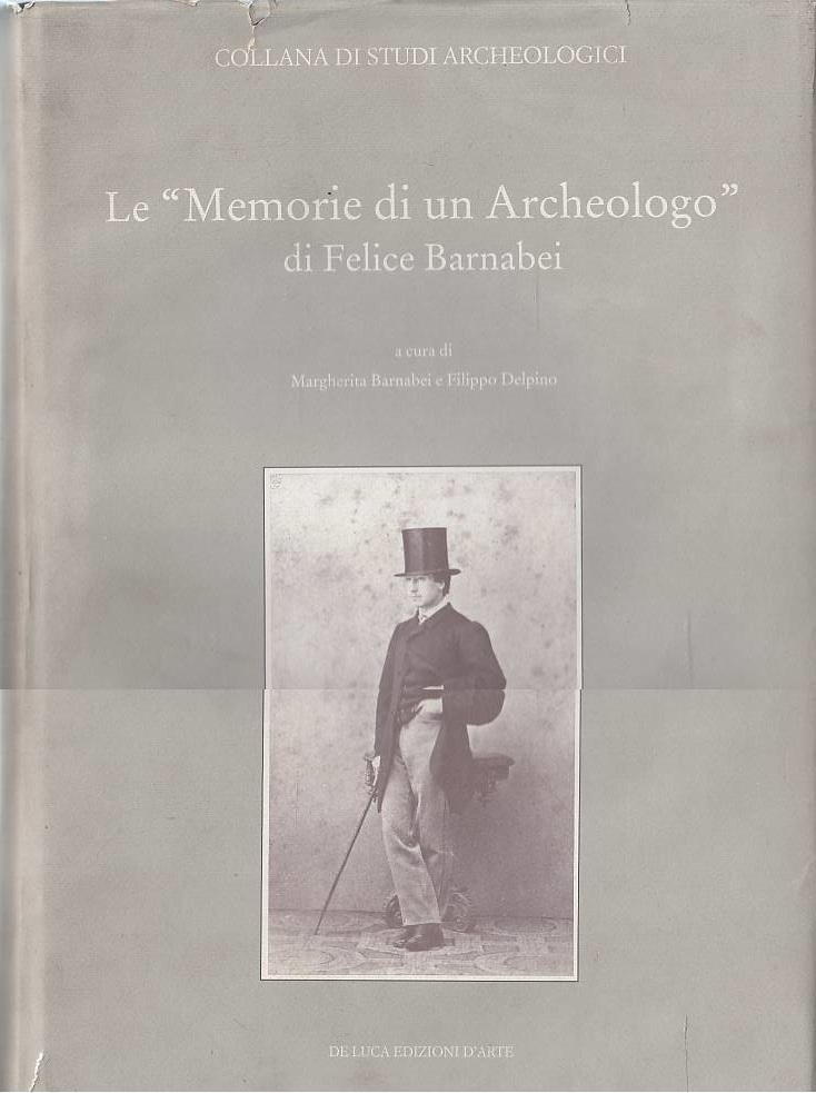 Le memorie di un archeologo di Felice Barnabei