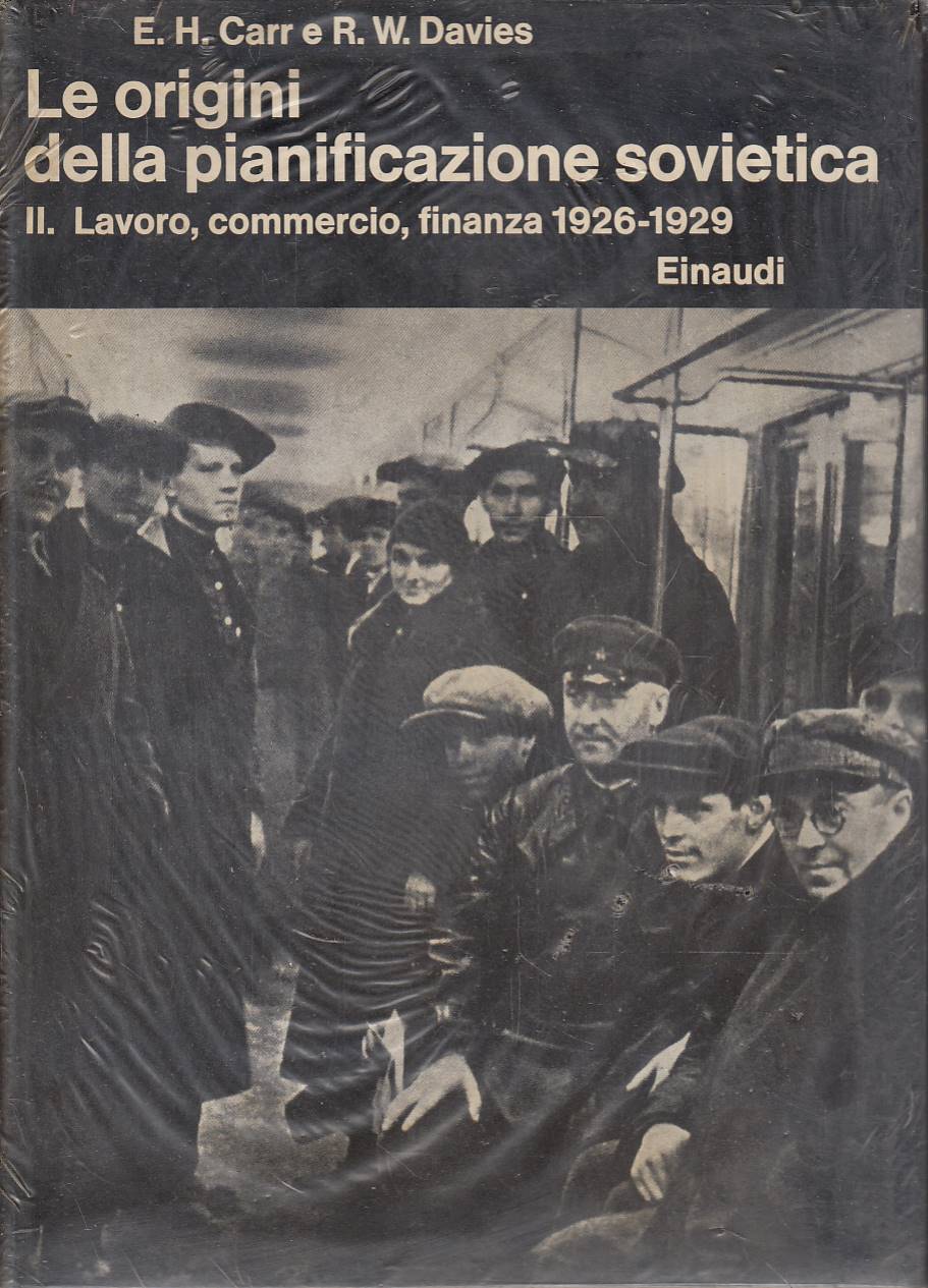 Le origini della pianificazione sovietica. 1926-1929. II. Lavoro, commercio, finanza