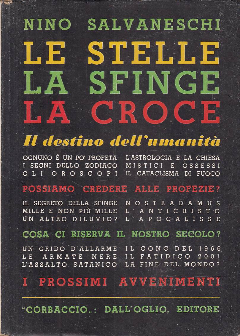 Le Stelle la Sfinge la Croce. Il destino dell'umanità