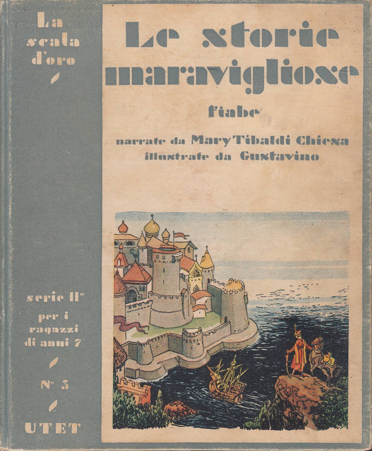 Le storie meravigliose. Fiabe - La scala d'oro serie II …