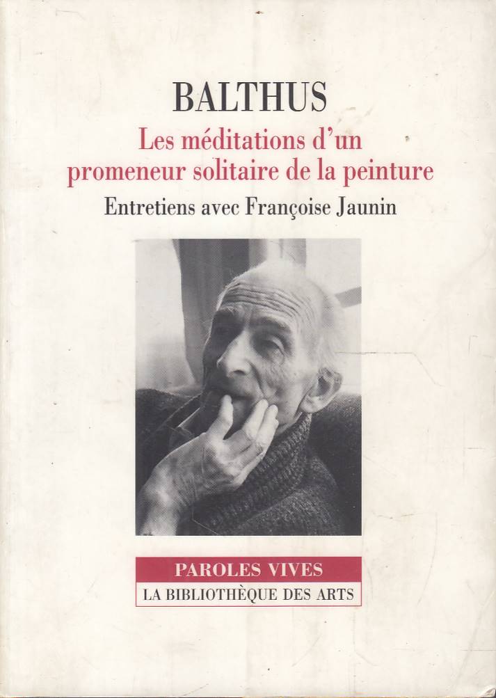 Les meditations d'un promeneur solitaire de la peinture (entretiens avec …