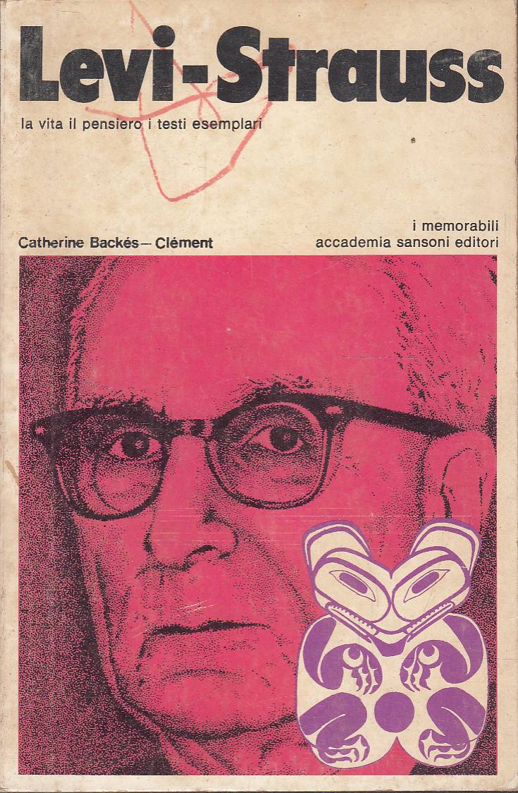 Levi - Strauss - La vita, il pensiero, i testi …