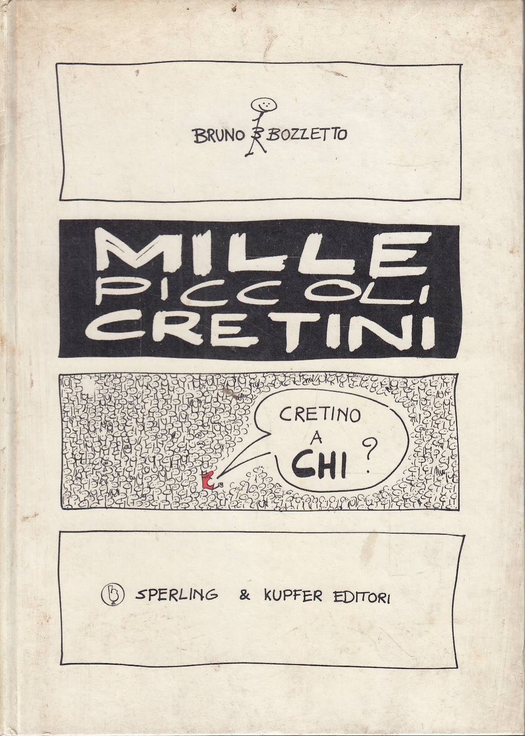 Mille piccoli cretini