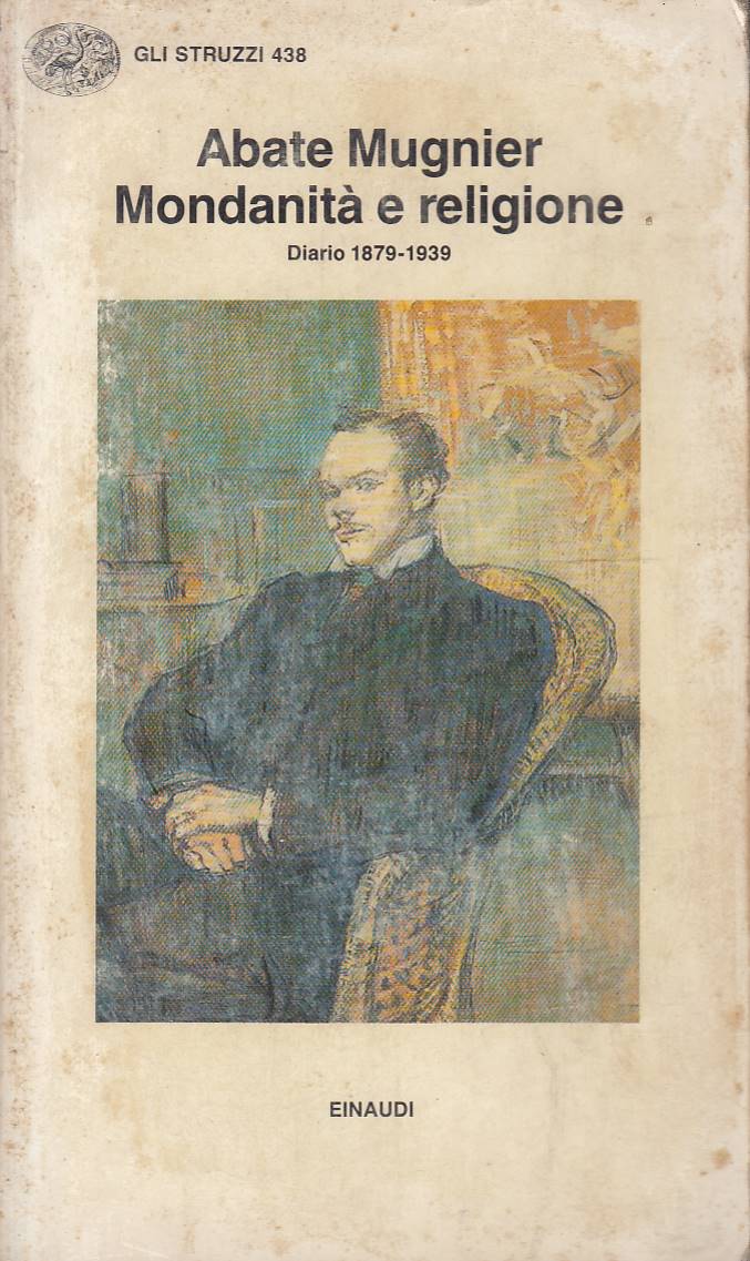 Mondanità e religione. Diario 1879-1939