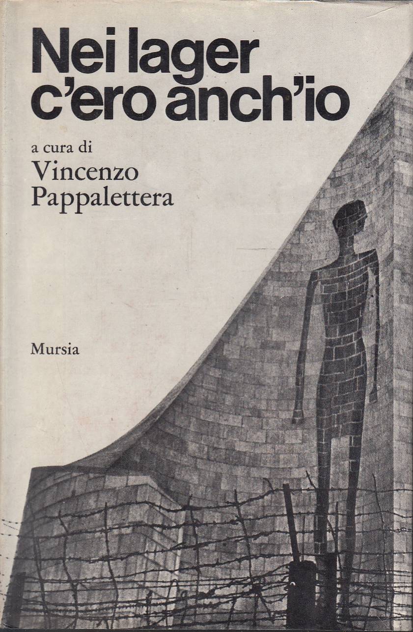 Nei lager c'ero anch'io