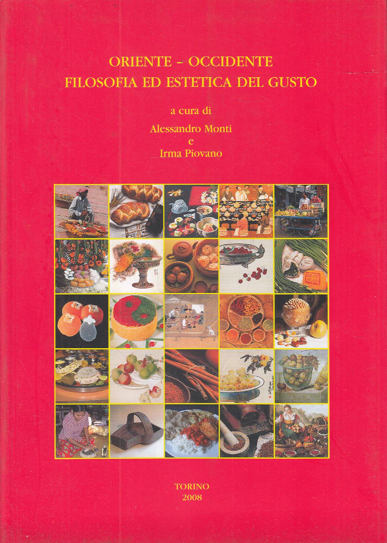 Oriente - Occidente. Filosofia ed estetica del gusto