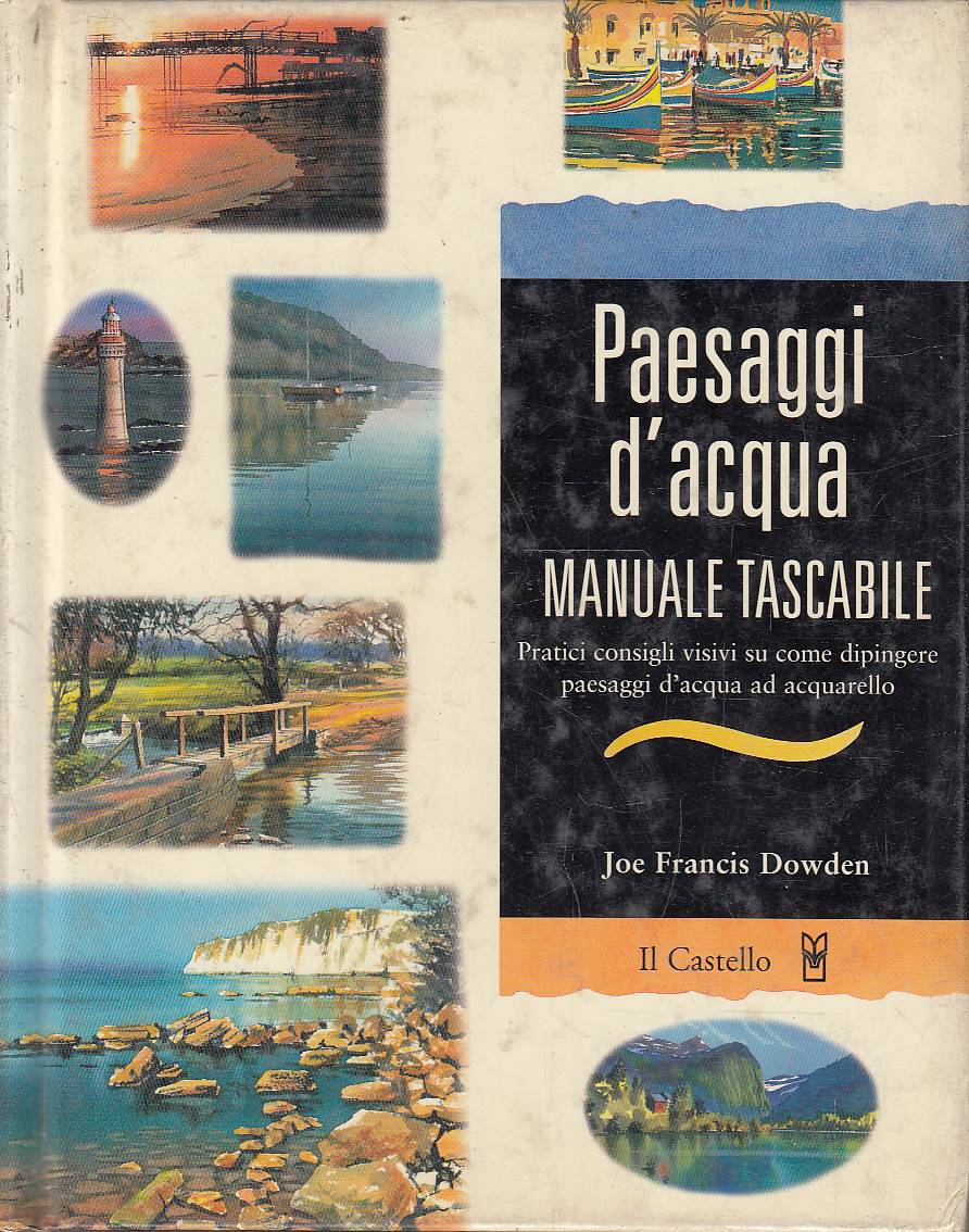 Paesaggi d'acqua. Manuale tascabile