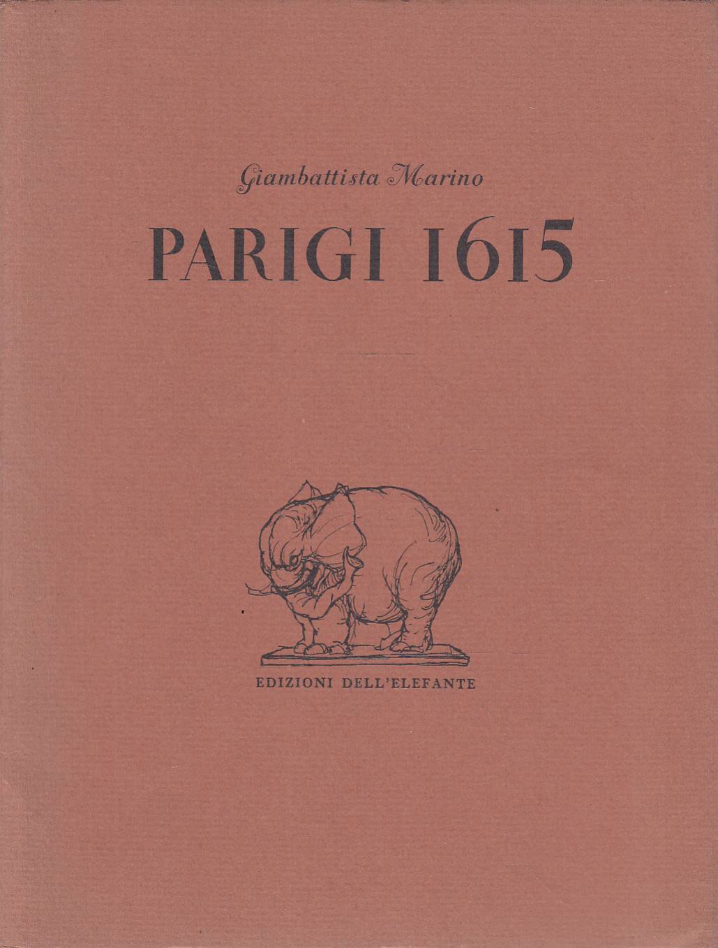 Parigi 1615. Lettera sulla stranezza della moda e dei costumi …