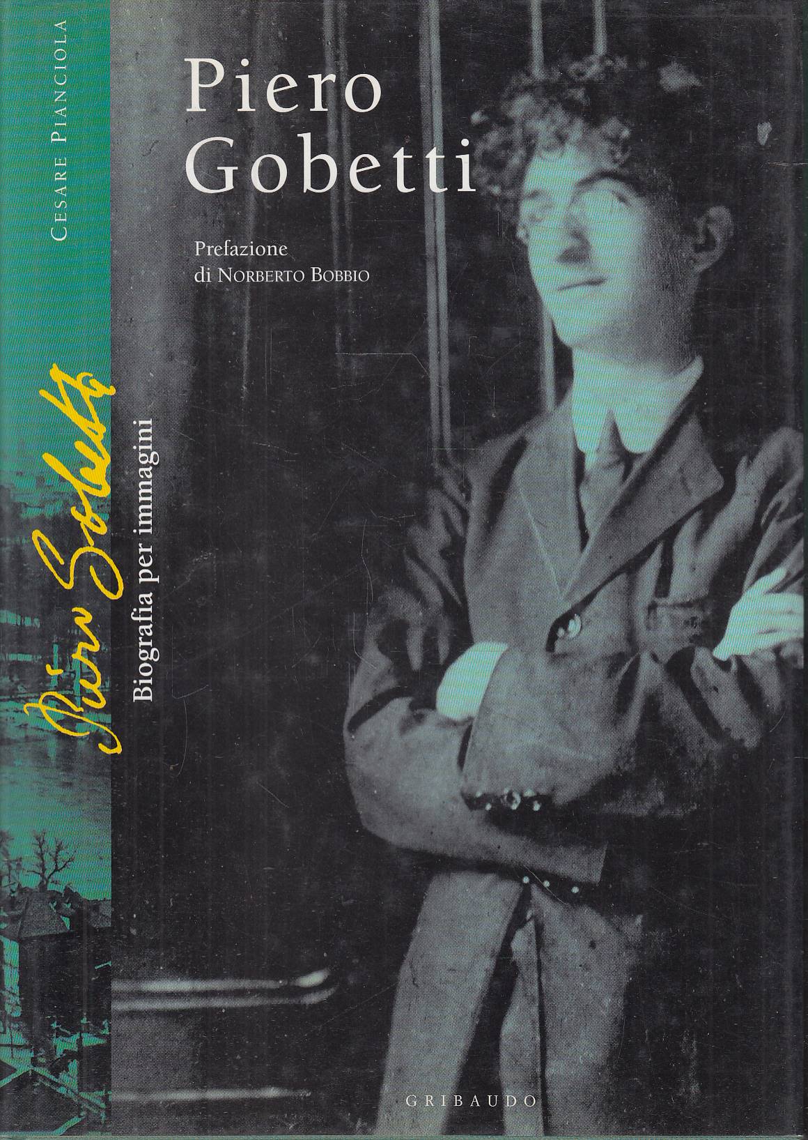 Piero Gobetti. Biografia per immagini
