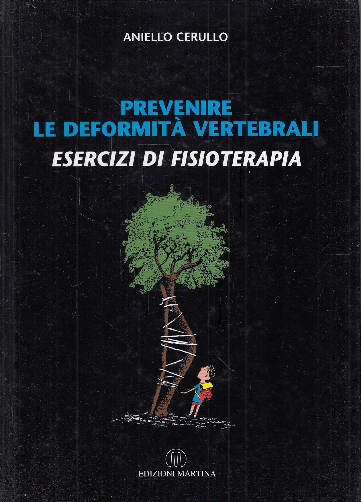 Prevenire le Deformità Vertebrali. Esercizi di Fisioterapia