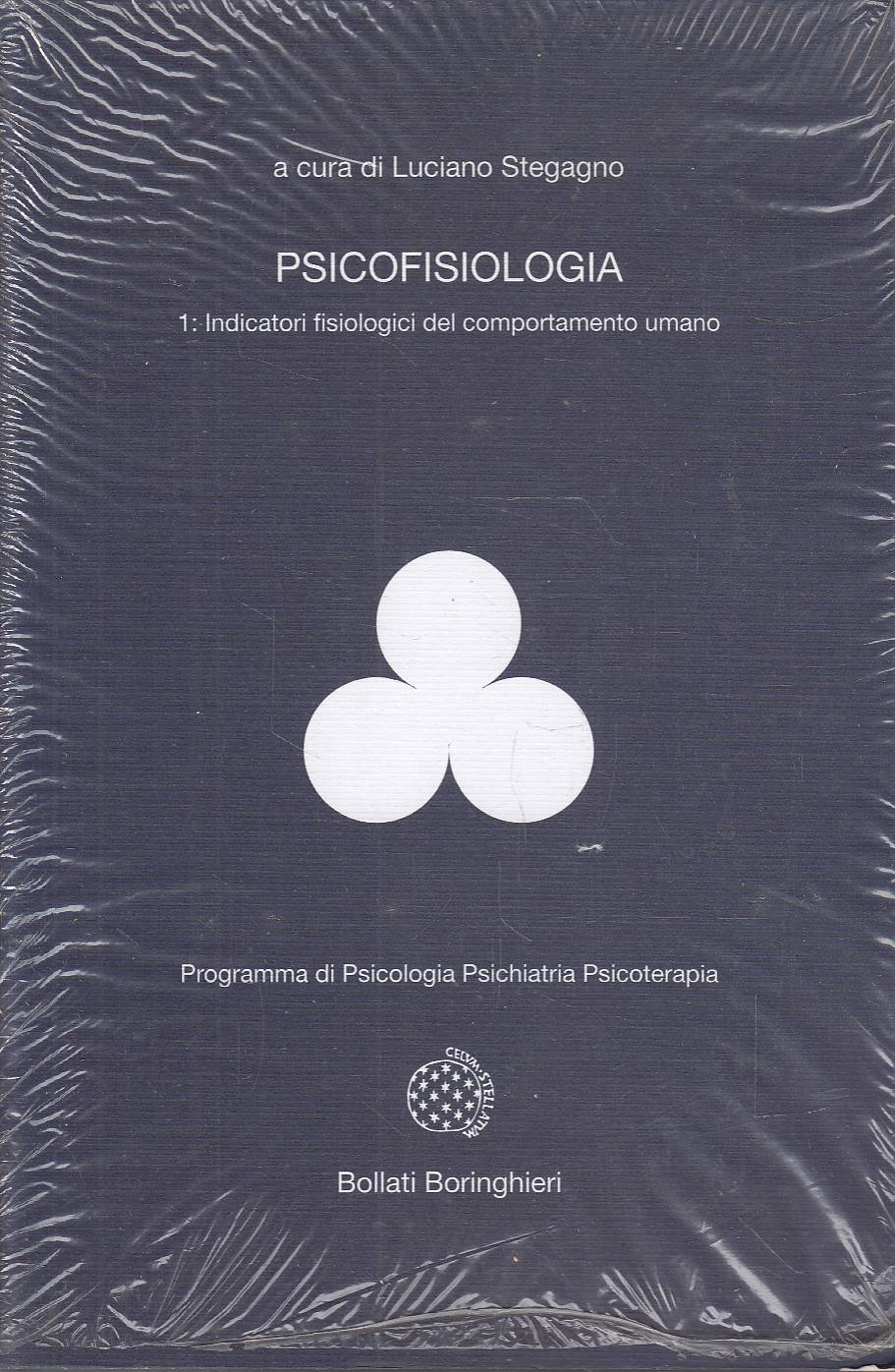 PSICOFISIOLOGIA. Vol. 1: Indicatori fisiologici del comportamento umano