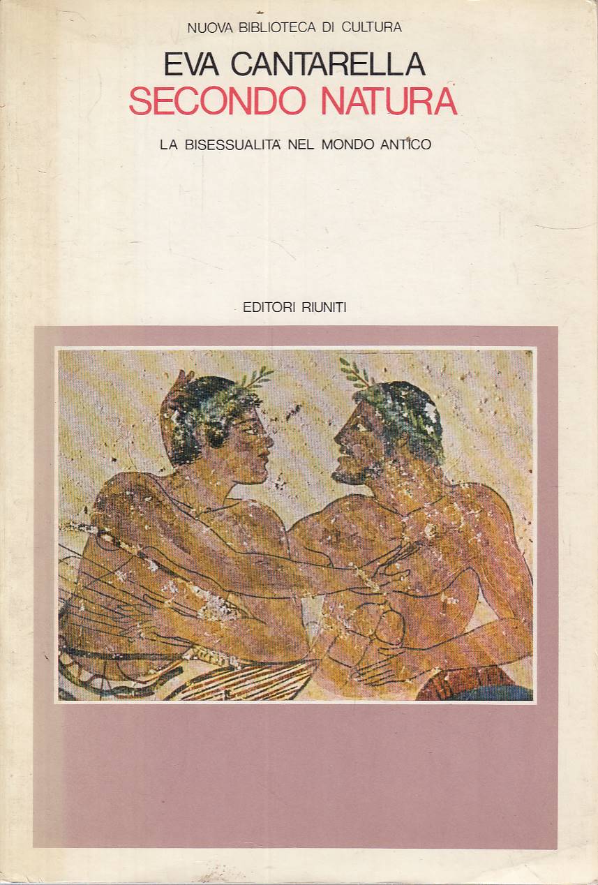 Secondo natura. La bisessualità nel mondo antico