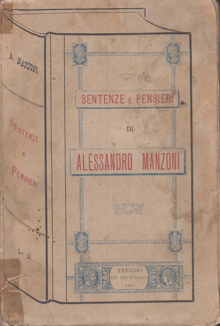 Sentenze e pensieri di Alessandro Manzoni / raccolti da' suoi …