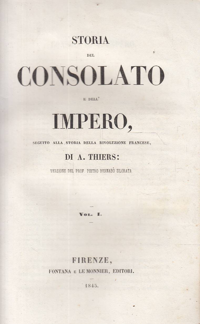 Storia del Consolato e dell'Impero di Napoleone I. Prima traduzione …