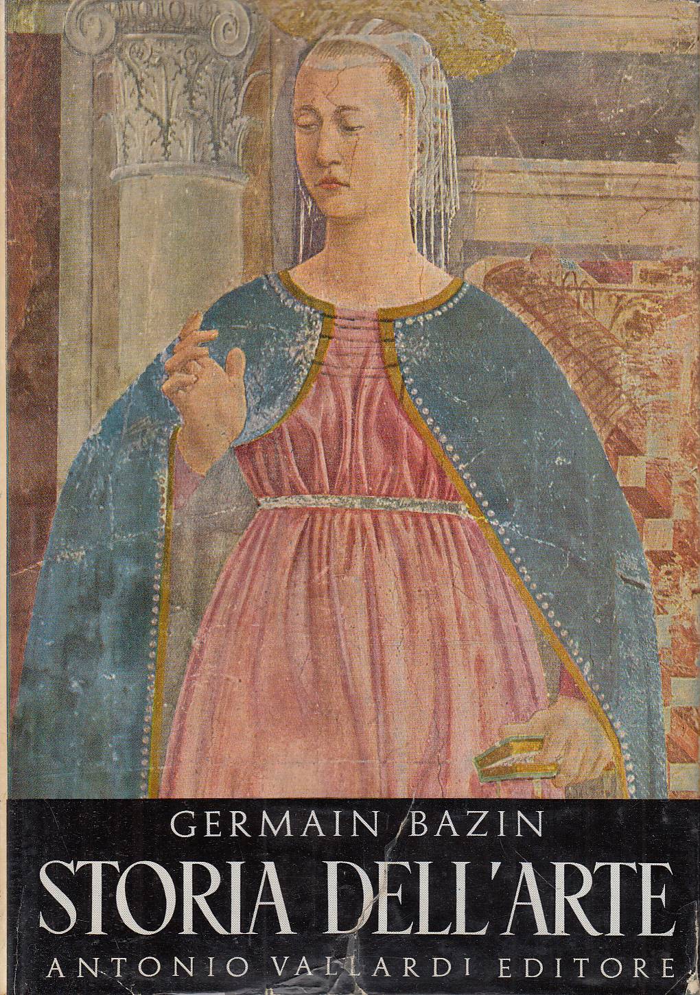 Storia dell'arte. Dalla preistoria ai giorni nostri