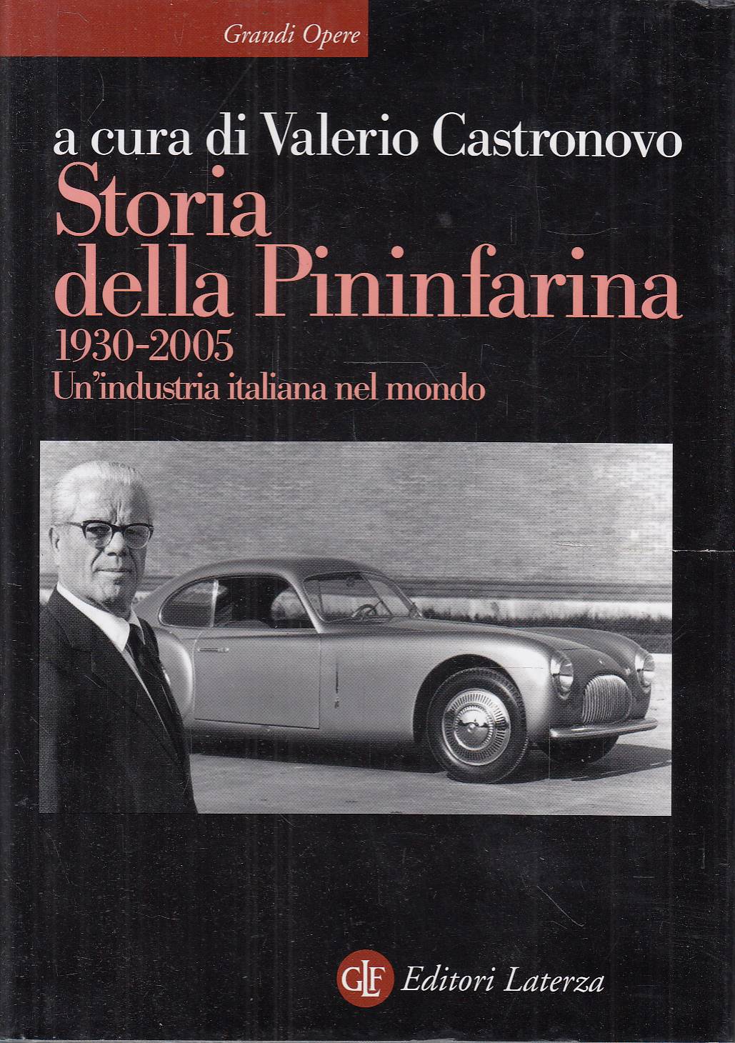 Storia della Pininfarina 1930-2005. Un'industria italiana nel mondo