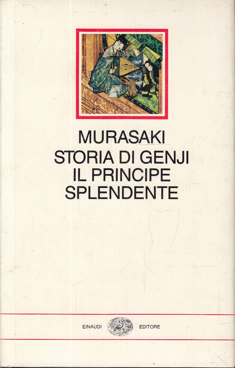 Storia di Genji il principe splendente. Romanzo giapponese dell'XI secolo