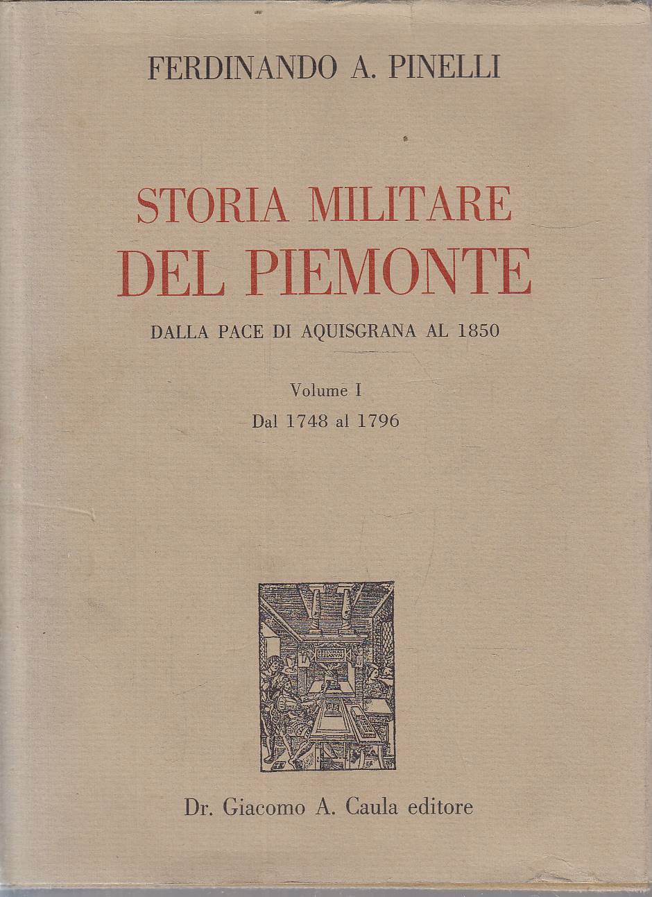 Storia Militare Del Piemonte - Dalla pace di Aquisgrana al …