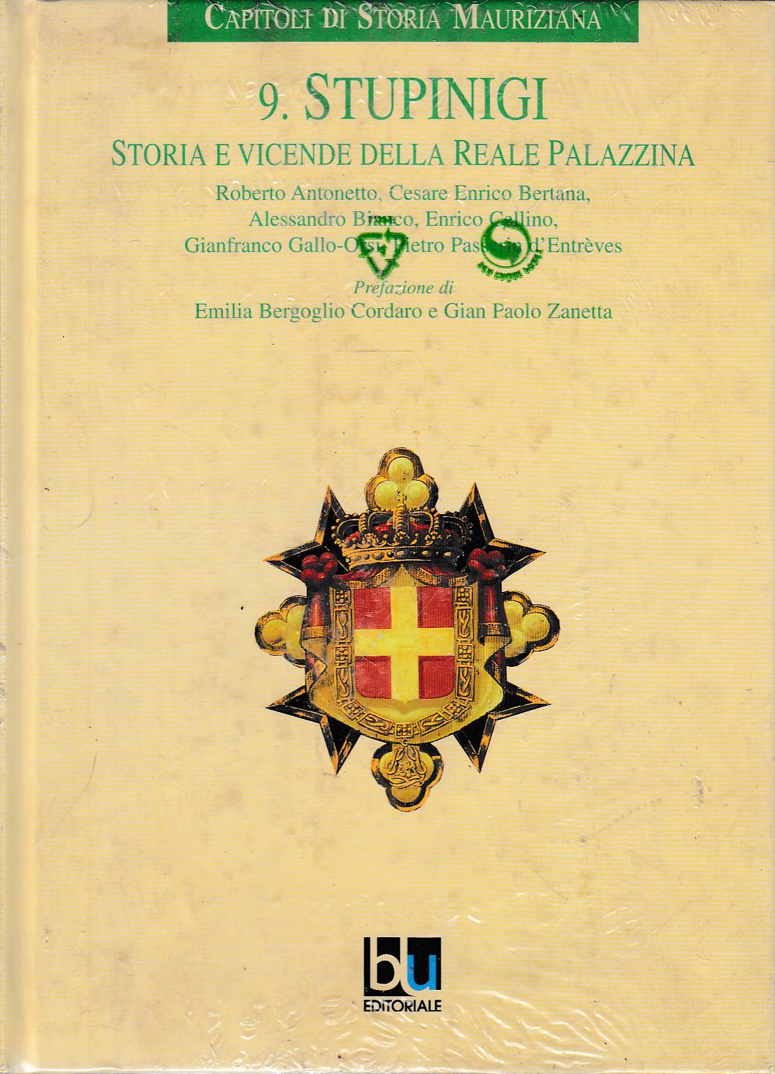 Stupinigi, storia e vicende dela reale palazzina. Capitoli di storia …