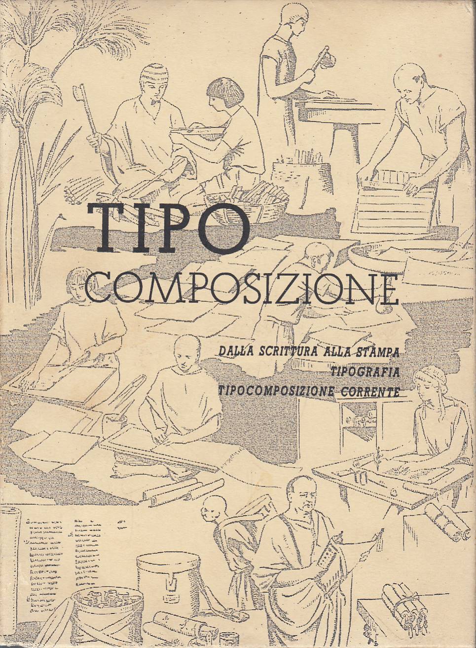 Tipo-Composizione n.1 Dalla scrittura alla stampa, Tipografia, Tipocomposizione corrente
