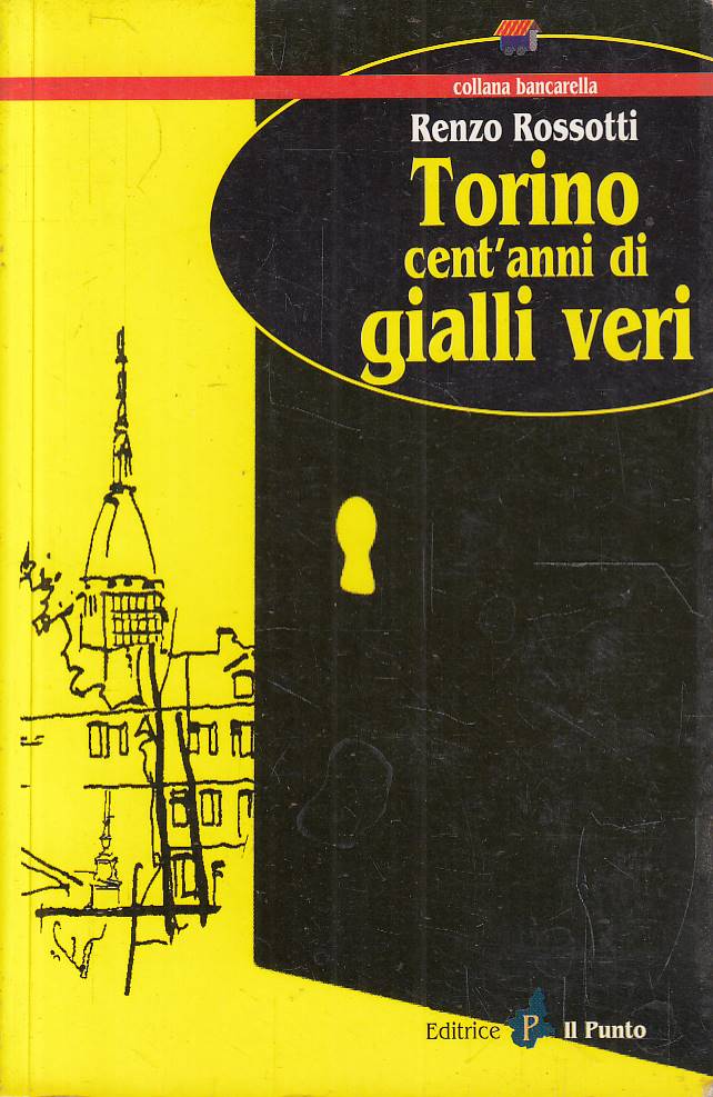 Torino cent'anni di gialli veri
