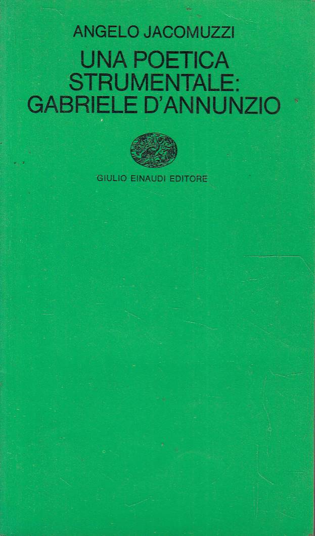 Una poetica strumentale: Gabriele D'Annunzio
