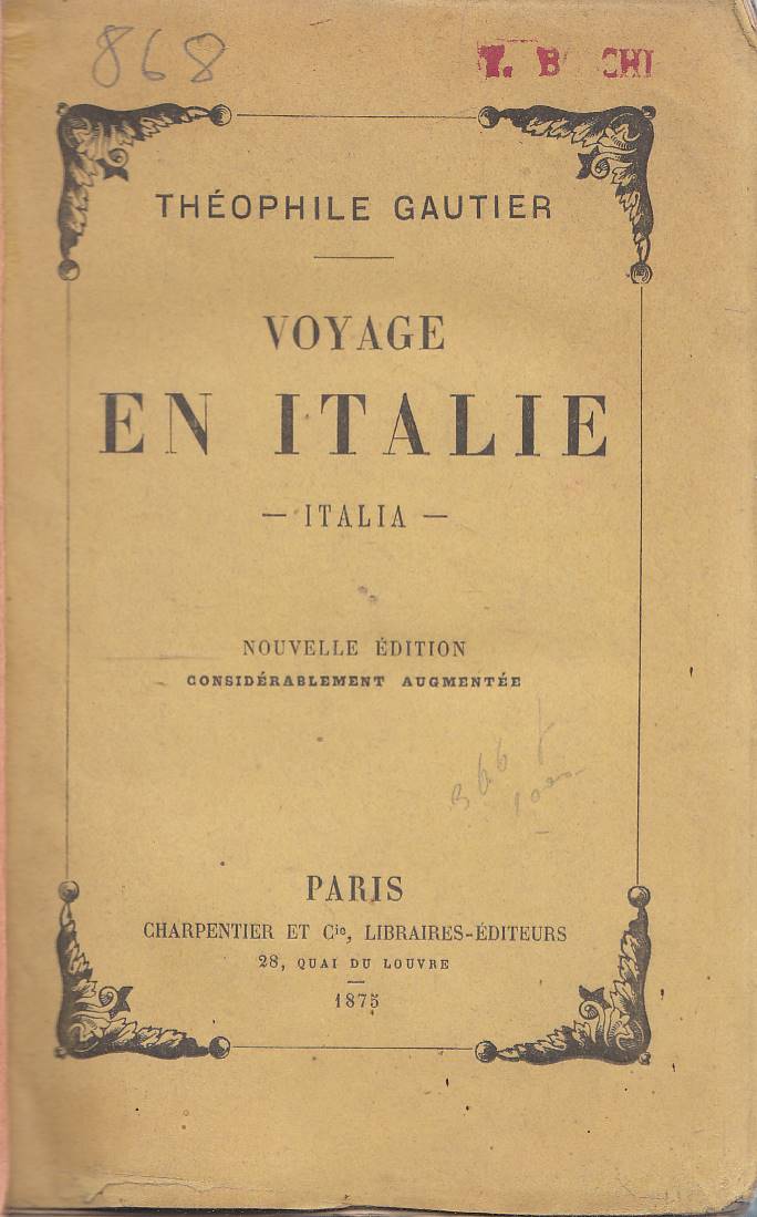 Voyage en Italie. Italia. Nouvelle édition considérablement augmentée