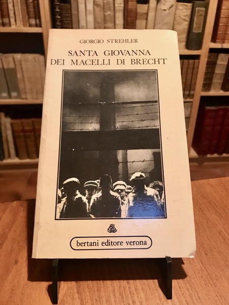 Santa Giovanna dei macelli di Brecht. Introduzione di Arturo Lazzari; …