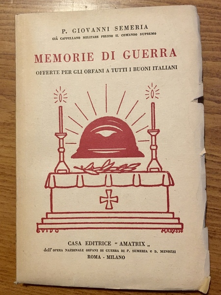 Memorie di guerra. Offerte per gli orfani a tutti i …