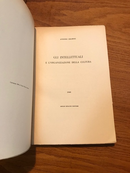 Gli intellettuali e l'organizzazione della cultura.