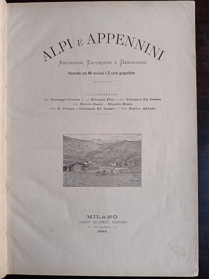 Alpi e Appennini. Ascensioni, escursioni e descrizioni.