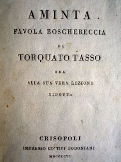 Aminta favola boschereccia [.]. Ora alla sua vera lezione ridotta.