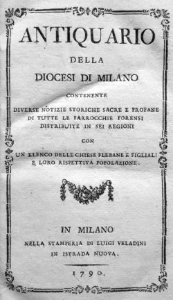 Antiquario della diocesi di Milano contenente diverse notizie storiche sacre …