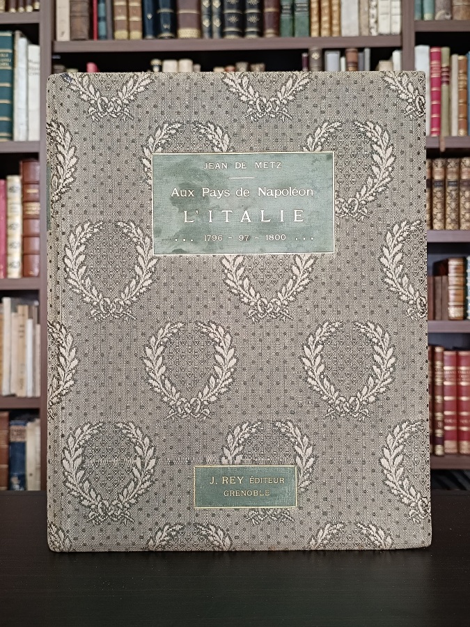 Aux Pays de Napoleon. L'Italie 1796-97-1800. D'Albenga a Leoben - …