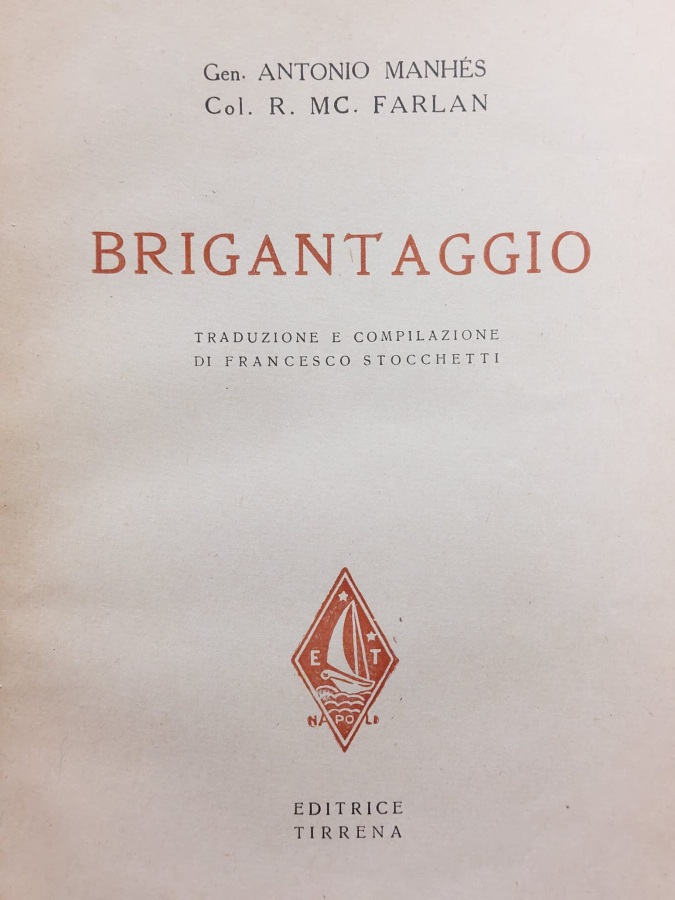 Brigantaggio. Traduzione e compilazione di Francesco Stocchetti.