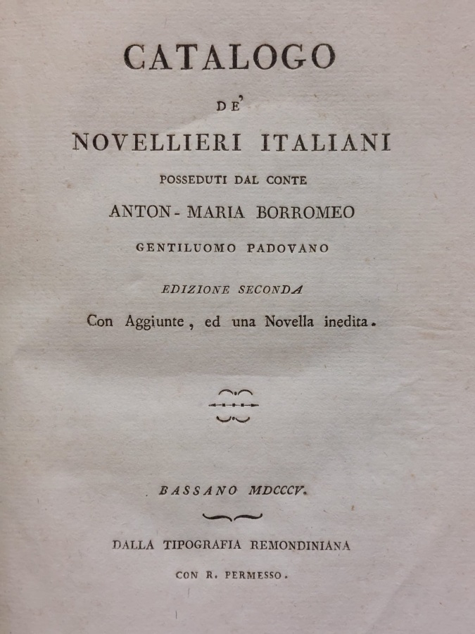 Catalogo de' novellieri italiani posseduti dal conte Anton-Maria Borromeo gentiluomo …