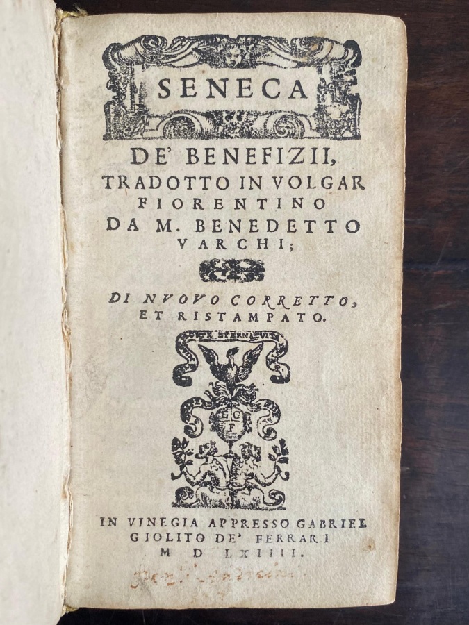 De' benefizii, tradotto in volgar fiorentino da M. Benedetto Varchi.