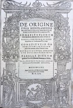 De origine iuris mediolanensis [.]. [-Constitutiones dominii mediolanensis.].