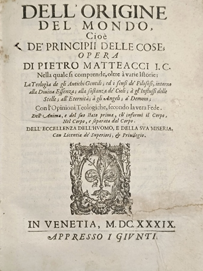 Dell'origine del Mondo, cioè de' principii delle cose. Nella quale …
